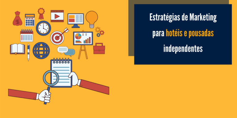 estrategias-de-marketing-para-hoteis-e-pousadas-independentes imagem-artigo-estrategias-de-marketing-para-hoteis-e-pousadas-independentes