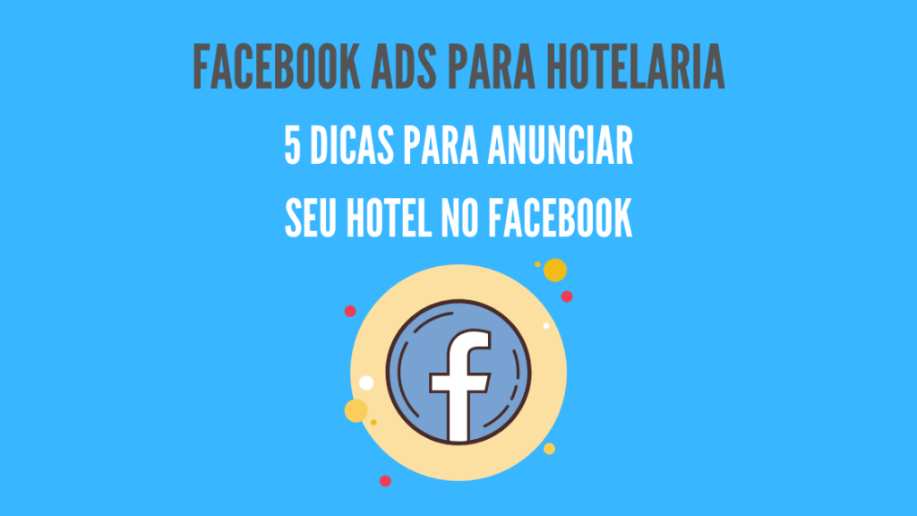 imagem como criar anuncios de hotel no facebook