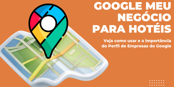 google_meu_negocio_para_hoteis artigo Perfol de Empresas Google Meu Negócio para hotéis