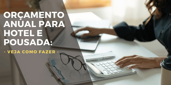 banner_ocamento_anula_para_hotel_e_pousada banner artigo orçamento anual para hotel e pousada