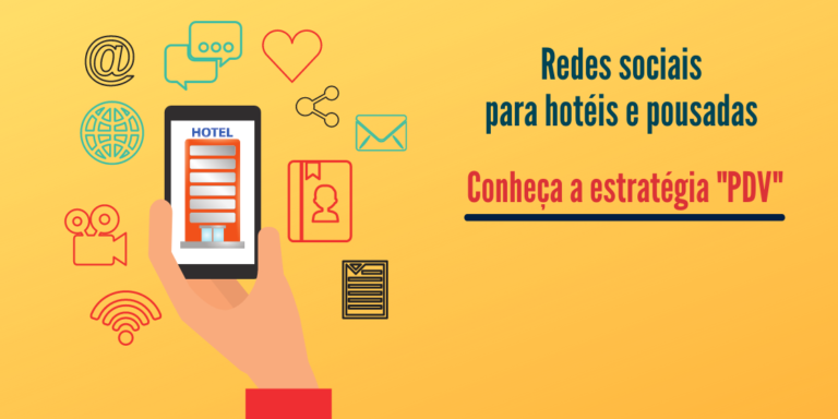 artigo redes sociais para hoteis e pousadas conheça a estratégia “PDV” imagem artigo redes sociais para hoteis e pousadas conheça a estratégia "PDV"