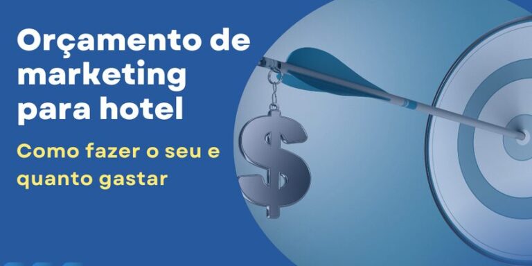 orcamento_de_marketing_para_hotel_como_fazer_e_quanto_gastar banner artigo: orçamento de marketing para hotel, como fazer o seu e quanto gastar