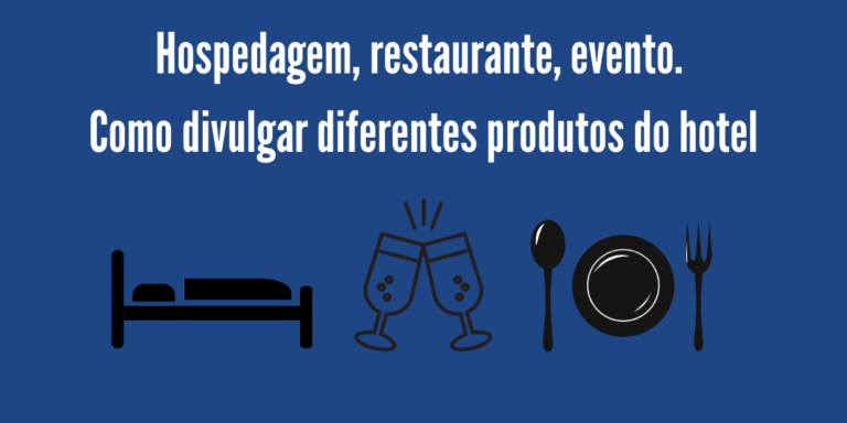 como-divulgar-diferentes-produtos-do-hotel imagem-artigo-como-divulgar-diferentes-produtos-do-hotel