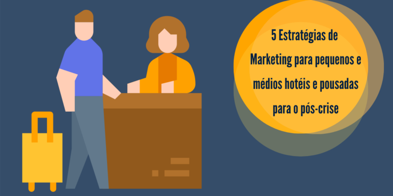 estrategias-de-marketing-para-hoteis-e-pousadas imagem-artigo-estrategias-de-marketing-para-hoteis-e-pousadas