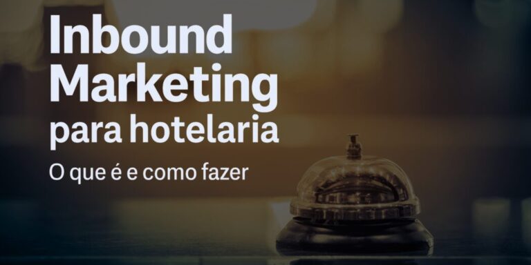 banner-artigo-inbound-marketing-para-hotelaria banner artigo: Inbound marketing para hotelaria, o que é e como fazer