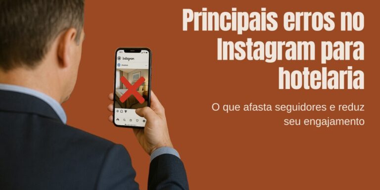 artigo_principais_erros_no_instagram_para_hotelaria banner artigo: Principais erros no Instagram para hotelaria