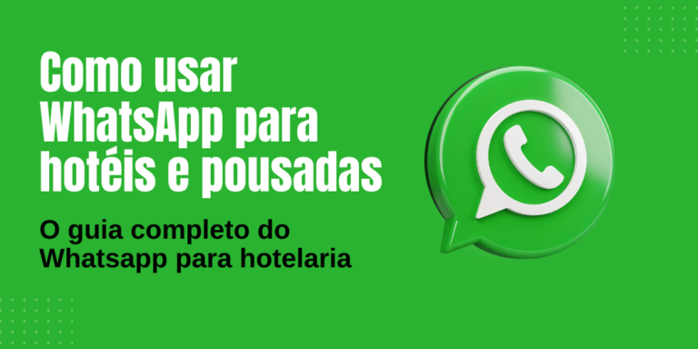 banner-artigo-whastapp-para-hoteis-e-pousadas banner artigo: como usar o Whatsapp para hotéis e pousadas: o guia completo do Whatsapp para hotelaria
