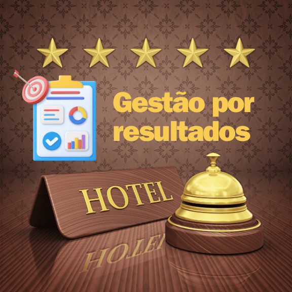 Gestão por resultados na hotelaria