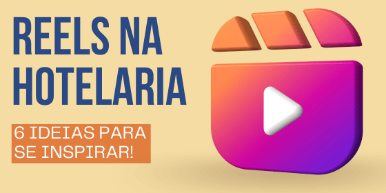 reel_na_hotelaria_6_ideias Banner artigo reels na hotelaria: 6 ideias para se inspirar