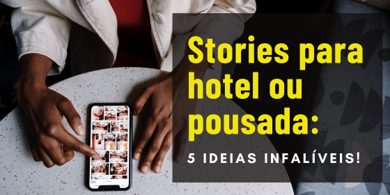banner_artigo_stories_para_hotel_e_pousada banner artigo sobre stories para hotel e pousada