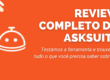 banner artigo: Review completo do Asksuite