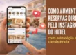 Como aumentar reservas diretas pelo Instagram do hotel