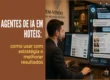 agentes de ia em hoteis