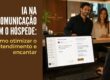Banner artigo: IA na comunicação com o hóspede